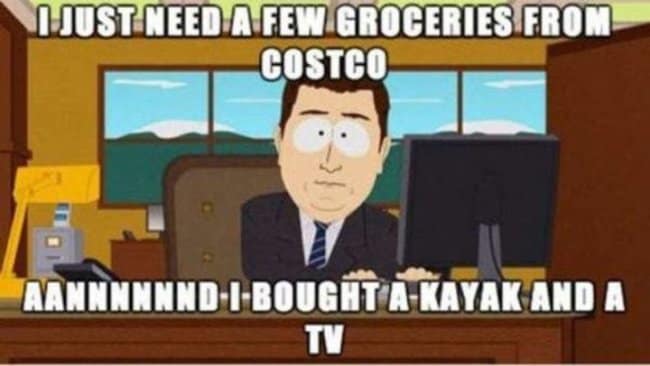Costco meme using the iconic "Aand it's gone" desk clerk from South Park, with text describing the relatable experience of going in for a few groceries and leaving with a kayak and a 75-inch TV.