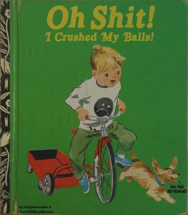 A painful cursed book parody titled "Oh Shit! I Crushed My Balls!", showing a distressed boy on a bicycle while a small dog in the background laughs with a speech bubble that says "REVENGE!"