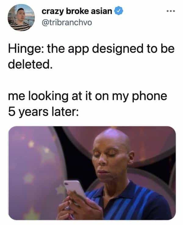 TV host RuPaul looking down with pure skepticism and judgment at his smartphone screen highlights a relatable dating app meme poking fun at Hinge's famous marketing slogan five years after installation.