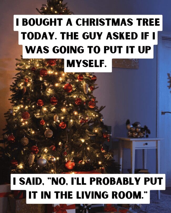Glowing Christmas tree in a living room with a joke about where to put it.