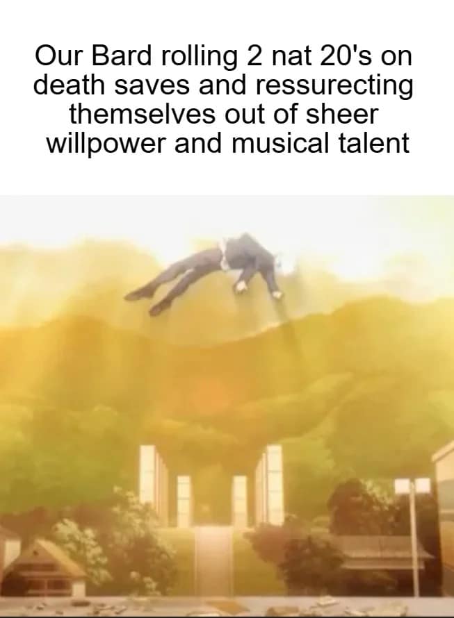 A bright anime screenshot of a character ascending into a golden sky serves as an epic d&d meme, celebrating a party bard successfully rolling back-to-back natural 20s on their death saves to resurrect themselves through pure main-character willpower and musical talent.