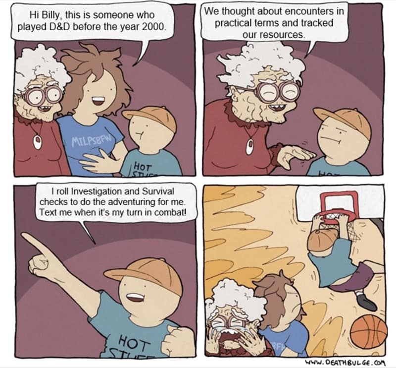 A d&d meme comic strip from Deathbulge where an old-school resource tracker is horrified by a modern player who just wants to roll an investigation check and "text me when it's my turn."