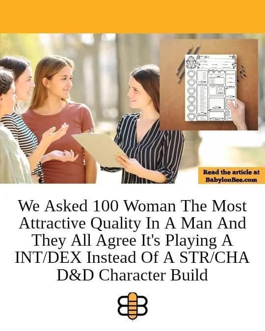 A satirical dnd meme formatted as a news article claiming that women agree the most attractive quality in a man is playing an Int/Dex character build over a Str/Cha one.