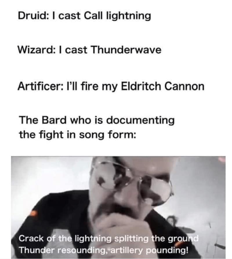 A Sabaton-themed dnd meme where a Bard uses heavy metal lyrics about artillery and lightning to describe the combined spells of a Druid, Wizard, and Artificer.