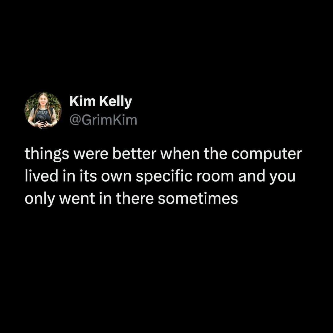 A tweet reminiscing about when the computer lived in its own room and wasn't always with you.