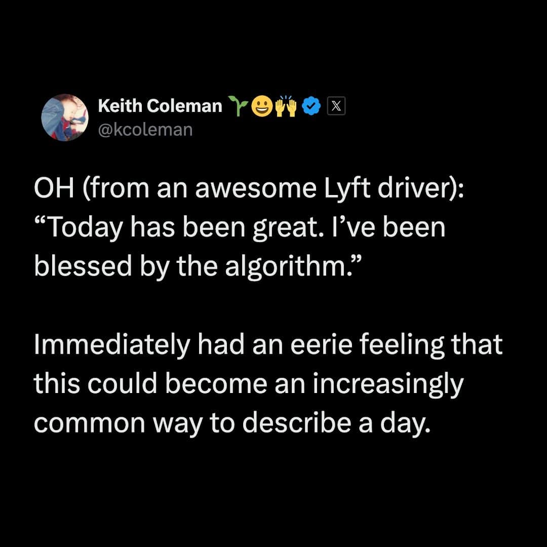 A tweet about a Lyft driver saying they were "blessed by the algorithm" for a good day.