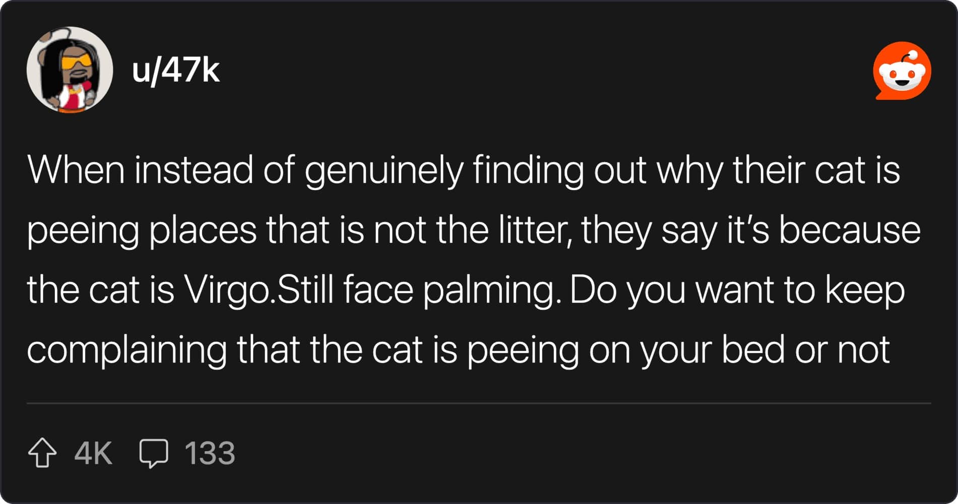 A Reddit comment about a cat owner blaming their pet's poor litterbox habits on its zodiac sign.