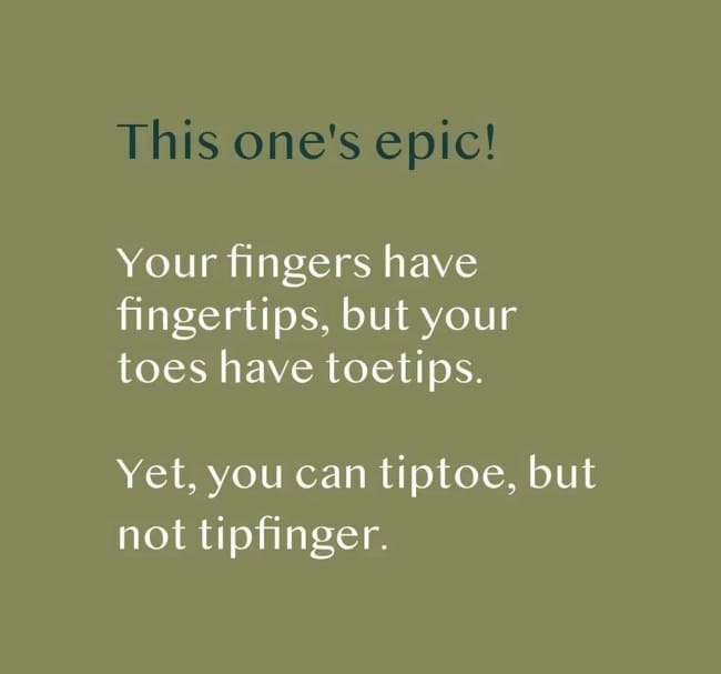 Text on olive background comparing fingertips and toetips to tiptoeing and tipfingering.