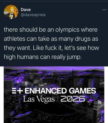 A viral enhanced games meme pairs an old text tweet by user Dave dreaming of a drug-friendly Olympics to test real human physical limits with an official event announcement banner showcasing a purple-tinted Las Vegas 2026 skyline.