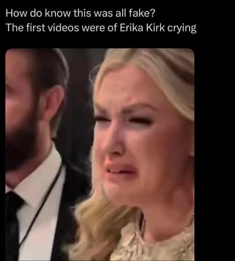 A screenshot of a crying Erika Kirk meme includes text questioning the authenticity of her public grief following her husband’s high-profile assassination.