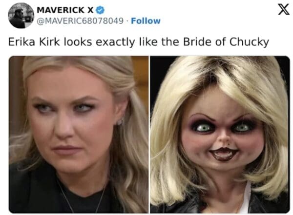 An Erika Kirk meme compares her intense facial expression to the Bride of Chucky doll, suggesting a likeness in their blonde hair and piercing stares.