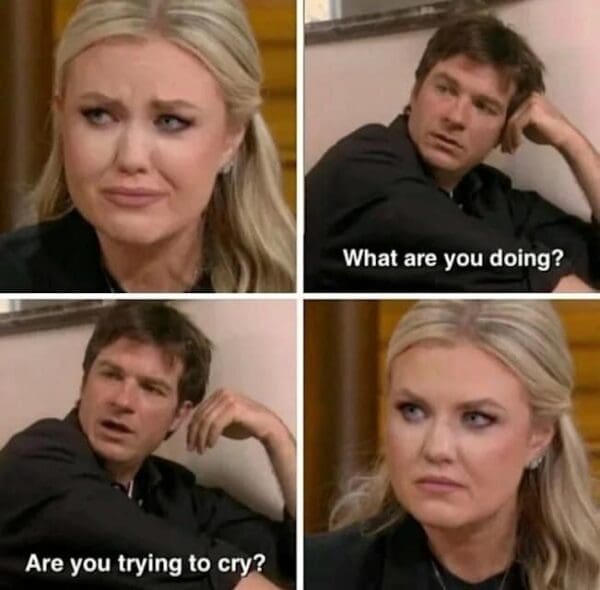 A four-panel Erika Kirk meme featuring Jason Bateman asking if she is trying to cry while she makes a distressed face. It pokes fun at the perceived sincerity of her emotional public displays.