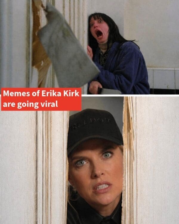 A cinematic Erika Kirk meme edits her into the famous door-chopping scene from The Shining. Wearing a Freedom hat, she peers through the splintered wood like a horror villain.