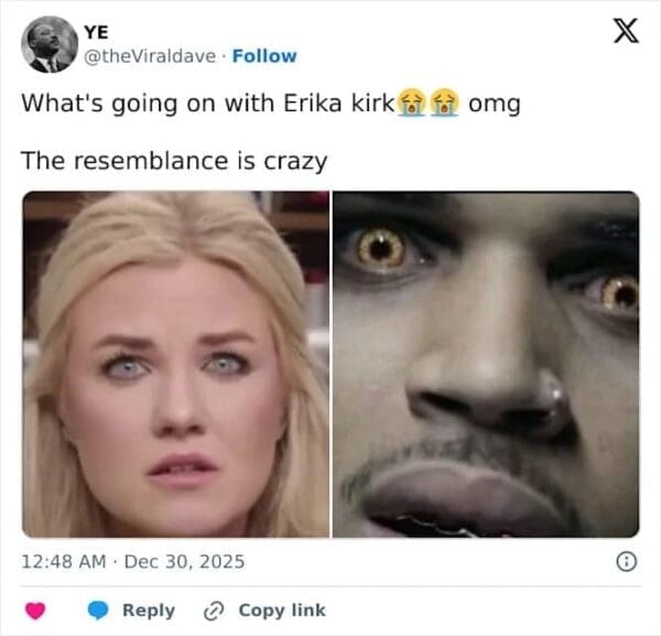 A social media post features an Erika Kirk meme comparing her wide-eyed stare to a character with glowing yellow eyes. The user remarks that the crazy resemblance between the two is undeniable.
