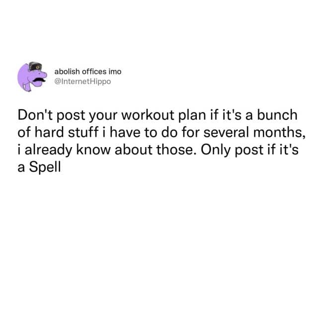 A text post requesting that fitness accounts only share workout plans if they are a magic spell rather than hard work.