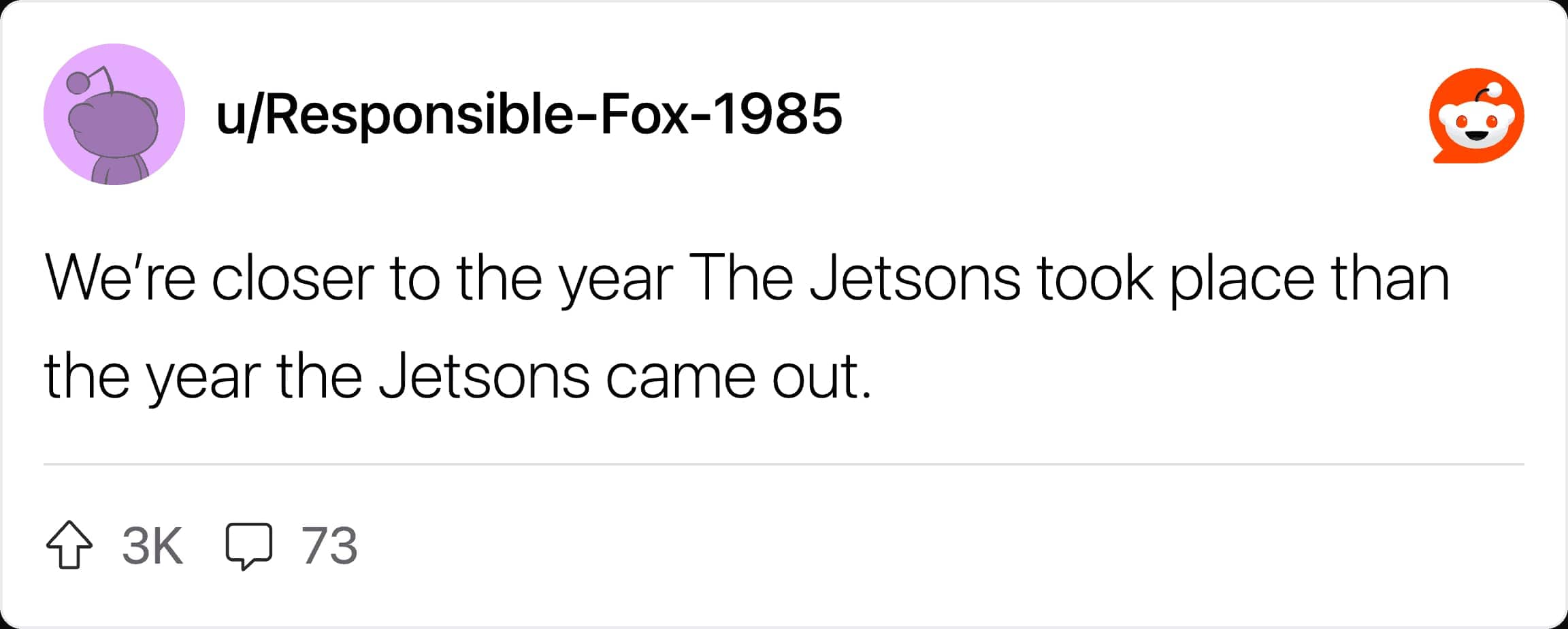 A pop culture fact noting we are closer to the setting of The Jetsons than its release year.