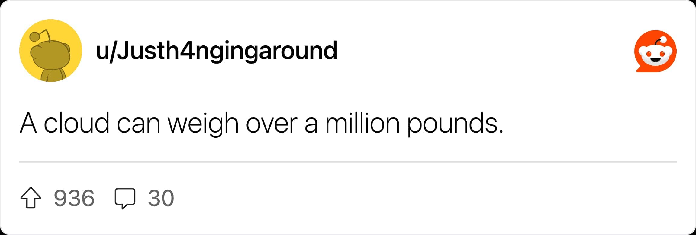 A weather science fact clarifying that a cloud can weigh over a million pounds.