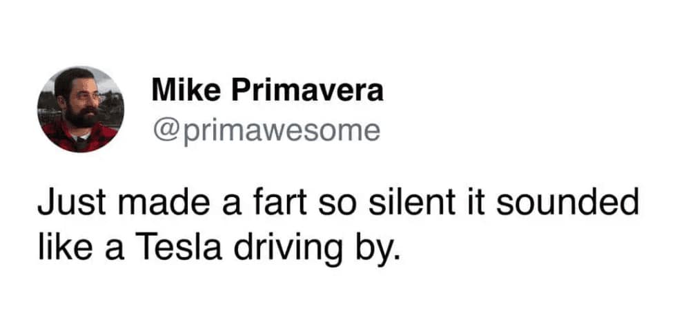 A tweet compares the silence of an electric car to a particularly stealthy release of gas in this modern tech-themed fart meme.