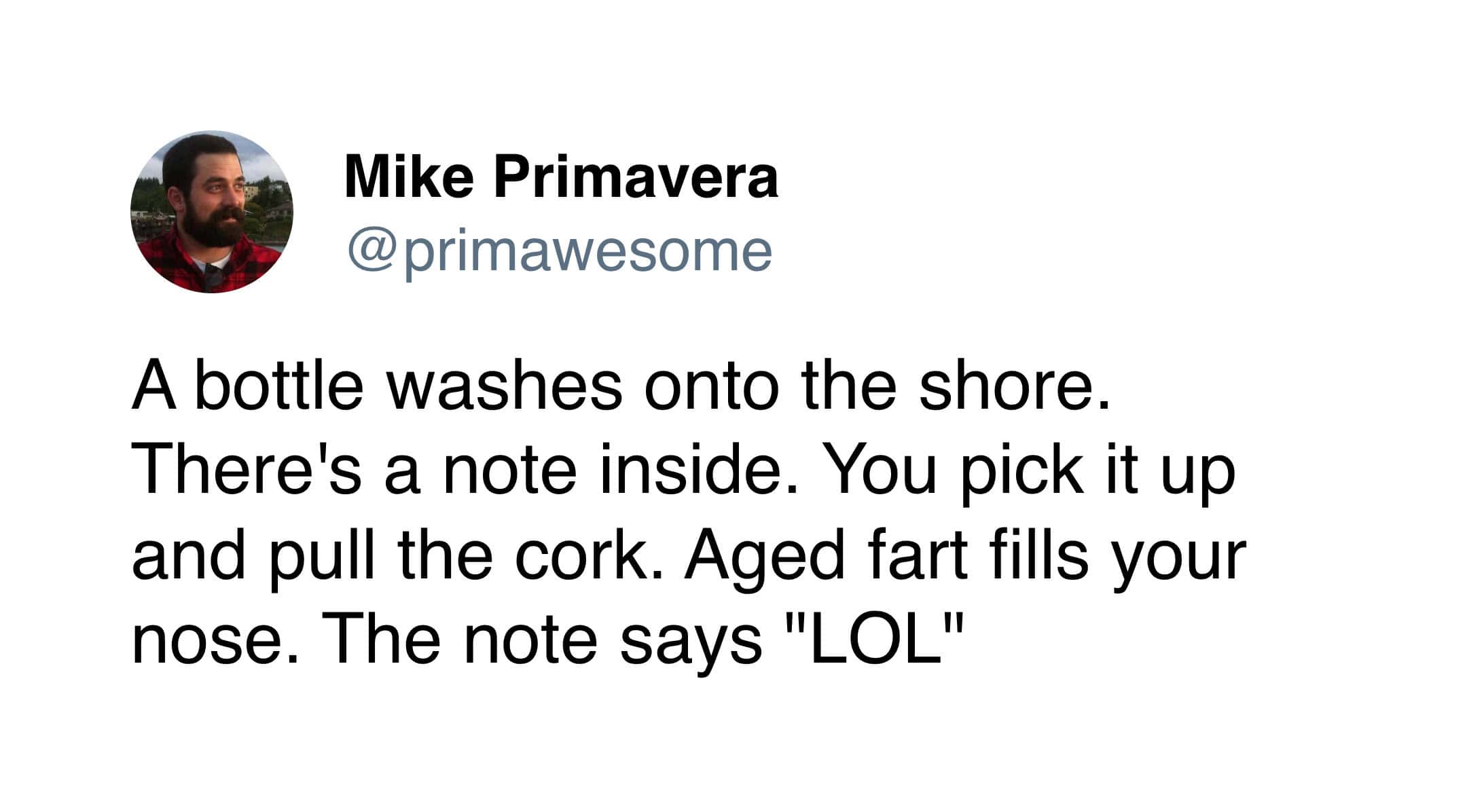 A humorous text-only tweet from Mike Primavera describing a message in a bottle containing an aged fart and a note saying LOL in this creative fart meme.