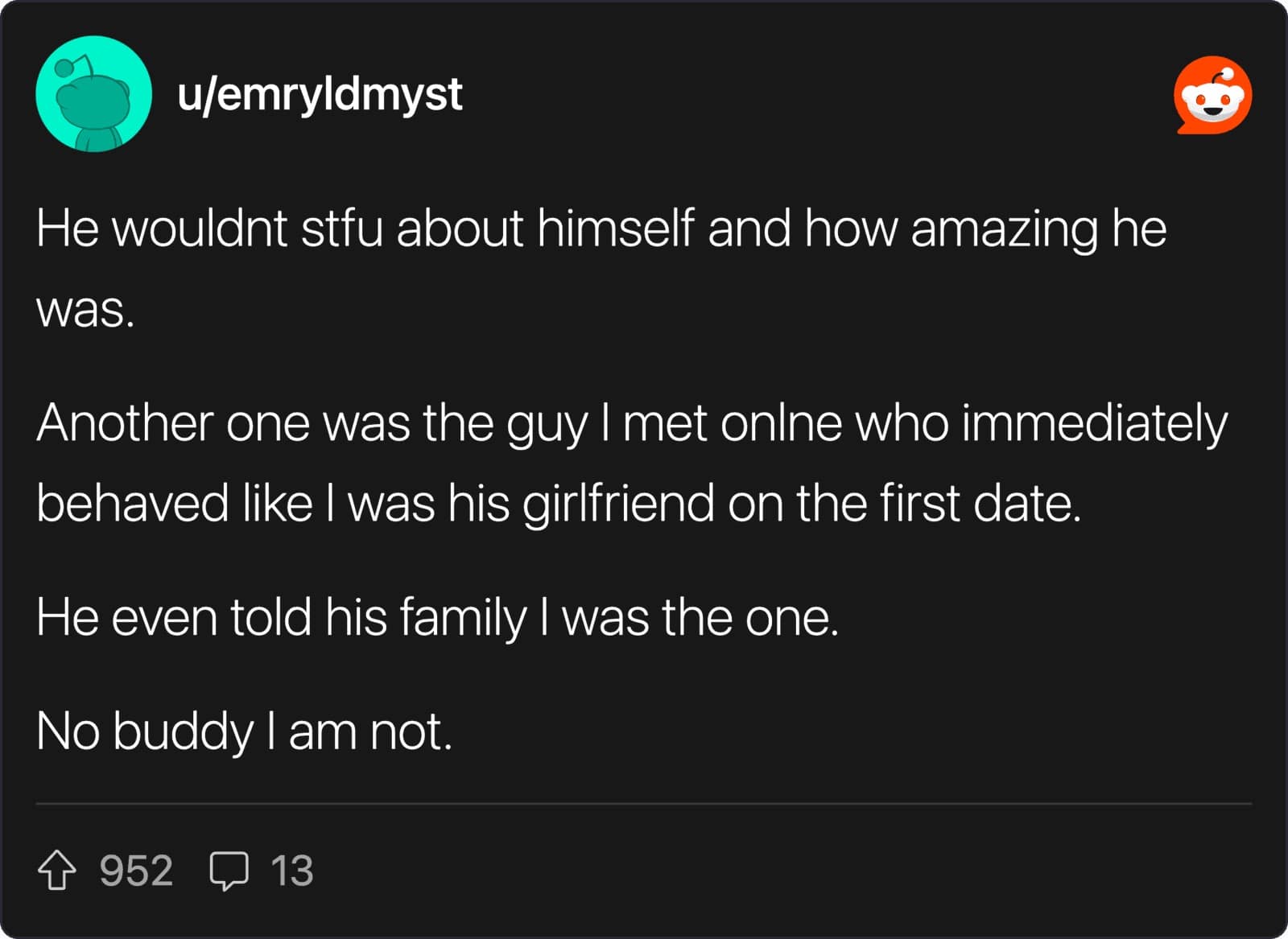 A first date red flags post by u/emryldmyst describing a date who bragged about himself constantly and told his family he found "the one" on day one.