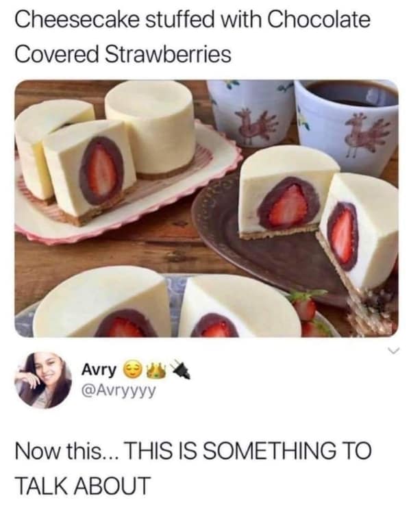 Slices of gourmet mini cheesecakes stuffed with whole chocolate-covered strawberries display a perfect cross-section inside a trending food meme highlighted by user Avry's excited reaction.