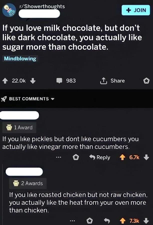 A funniest reddit posts thread from r/Showerthoughts where a "mindblowing" observation about milk chocolate is dismantled by increasingly absurd logic regarding pickles and the heat of an oven.