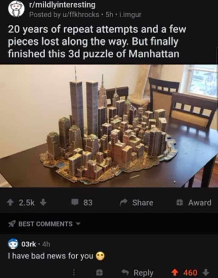 funniest reddit posts entry from r/mildlyinteresting where a user shares a 3D Manhattan puzzle they took 20 years to complete, including the Twin Towers, prompting a comment saying, "I have bad news for you."
