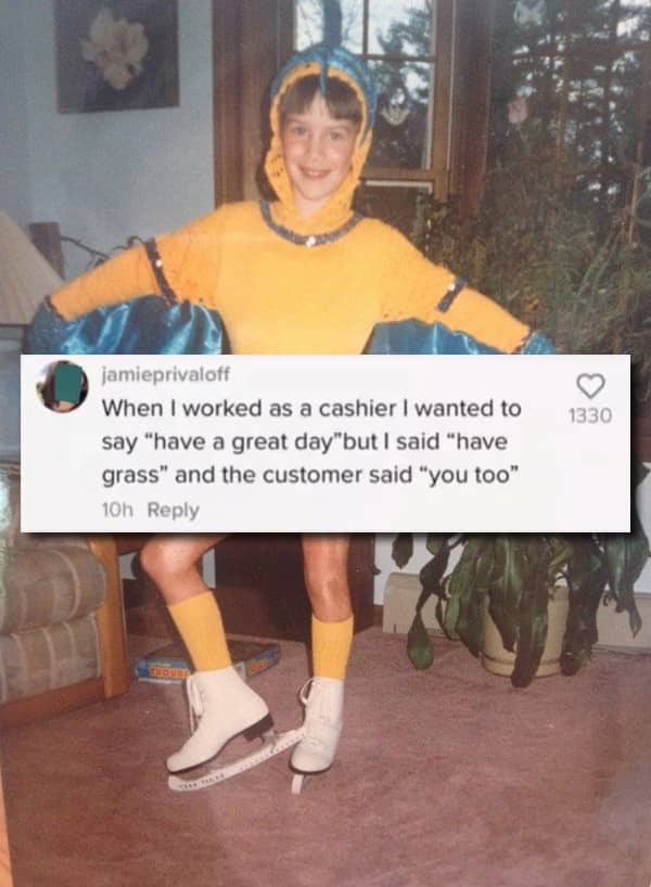 A funny retail memory where a cashier accidentally told a customer to have grass instead of a great day.
