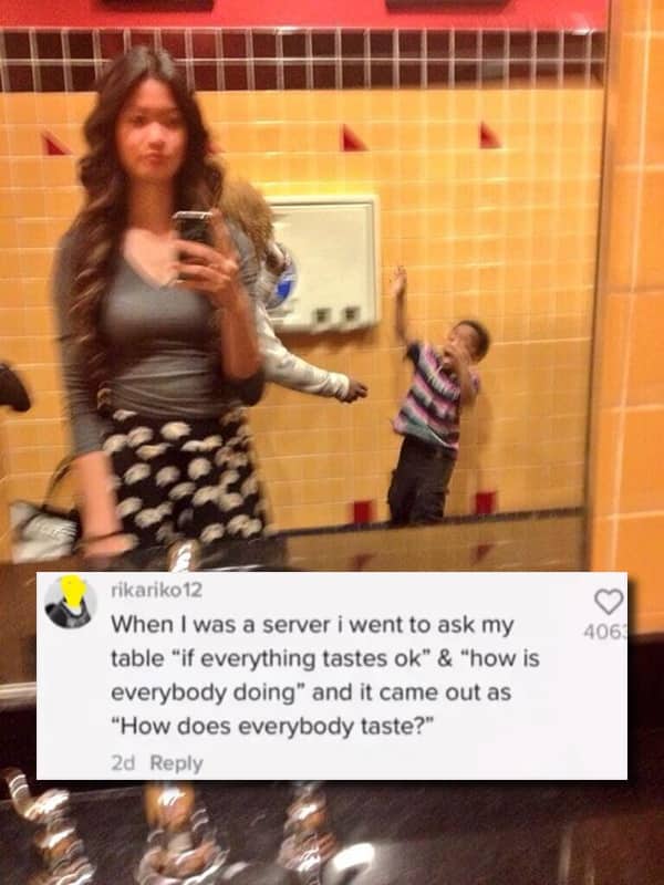 A server memory outlining a hilarious verbal slip-up asking customers how they taste.