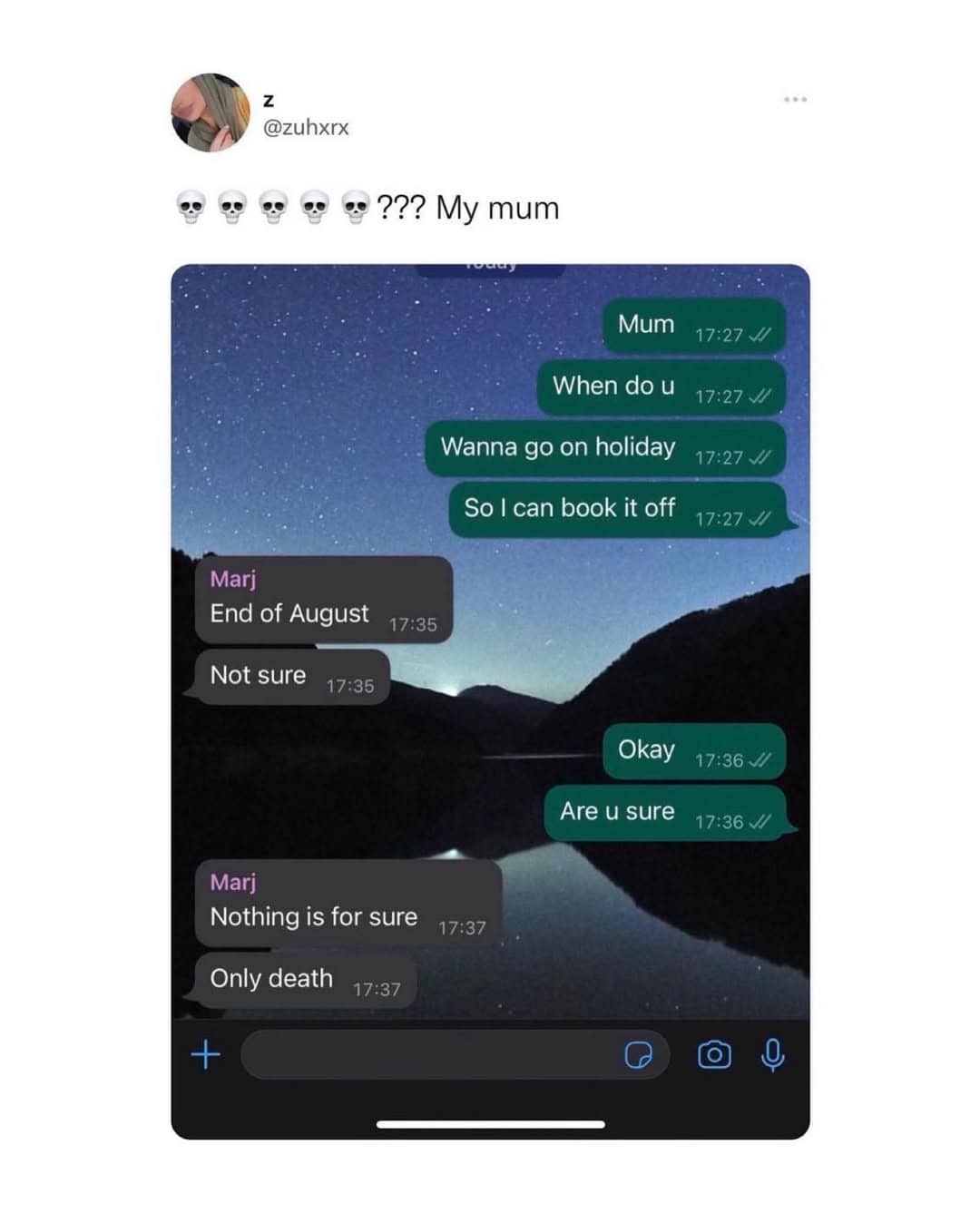 A WhatsApp exchange shows a mother responding to a holiday request with a dark reminder of mortality in this quintessential British meme.