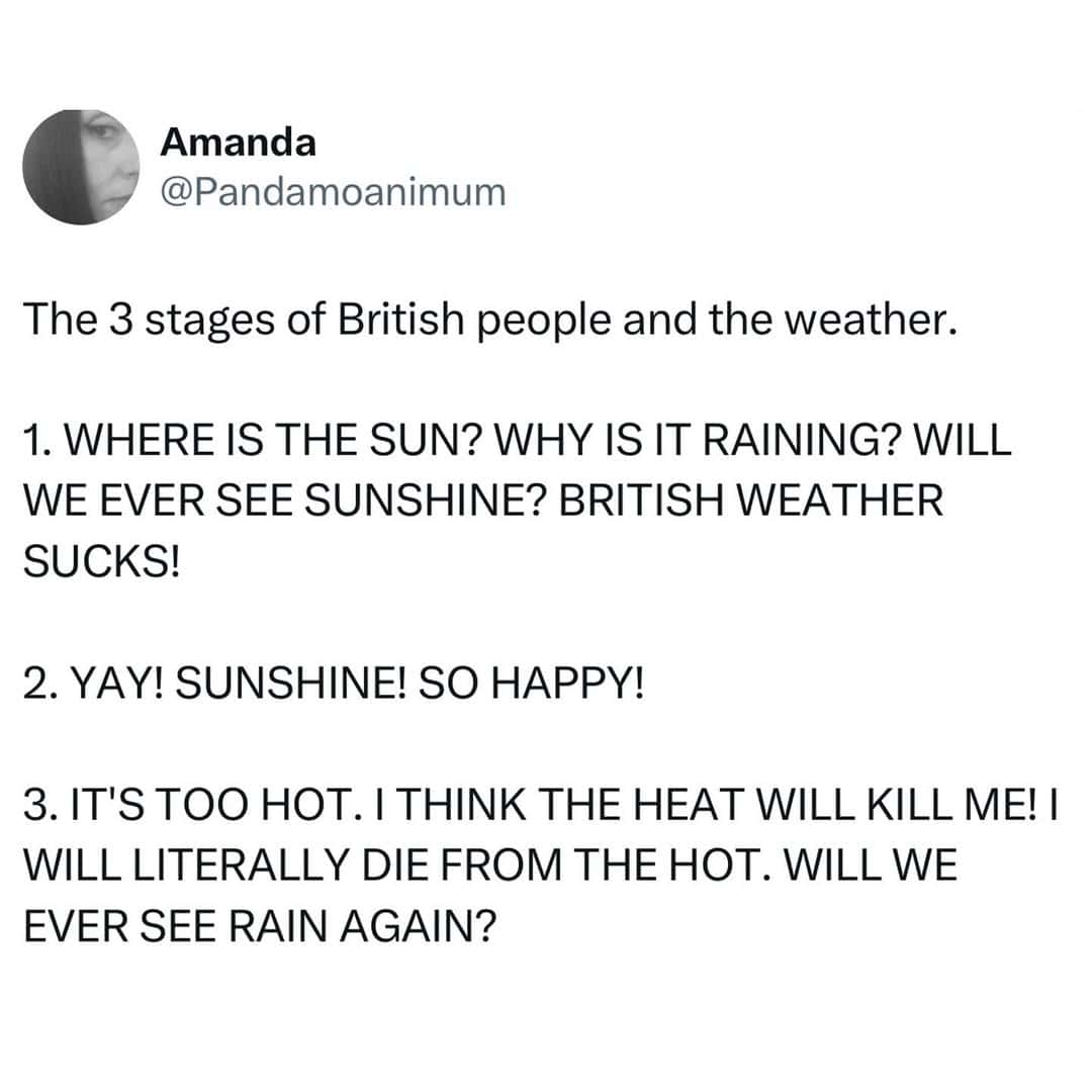A breakdown of the three stages of weather complaints that define almost every British meme about the sun.