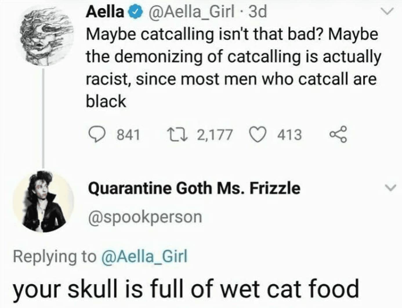 Two Twitter users react to a controversial catcalling post with a "wet cat food" burn.