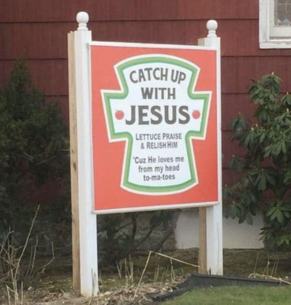 A condiment-themed funny church sign shaped like a ketchup bottle uses multiple vegetable puns to encourage people to catch up with Jesus.