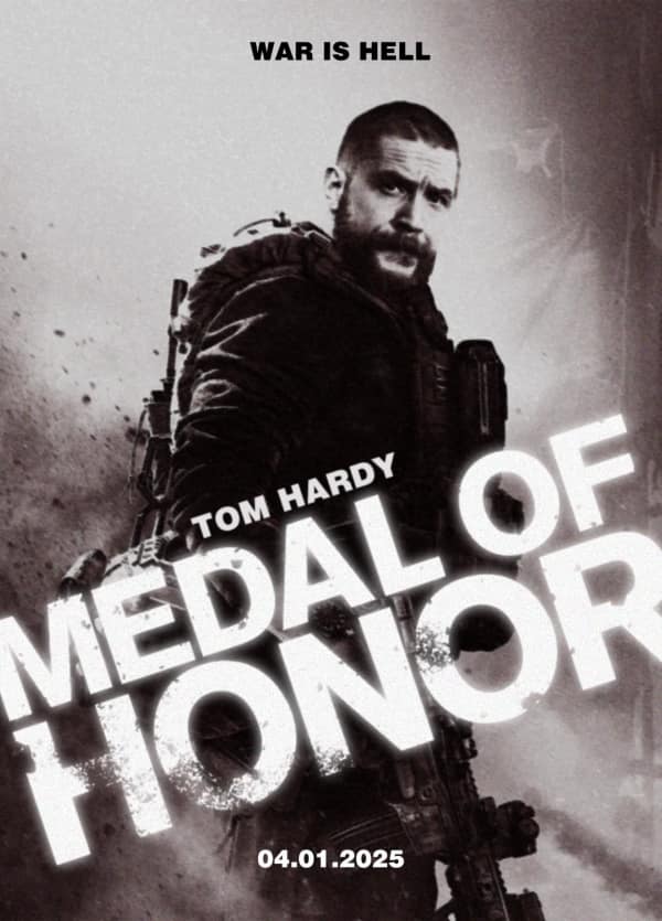 A dramatic action film parody movie poster titled "MEDAL OF HONOR" under the tagline "WAR IS HELL," showcasing a grimy, black-and-white portrait of actor Tom Hardy clad in heavy military combat gear.