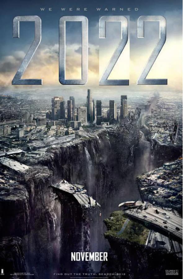 A dramatic parody movie poster edits the apocalyptic disaster film 2012 to read "2022," showcasing a massive, smoking seismic chasm swallowing a modern city skyline under the headline "WE WERE WARNED."