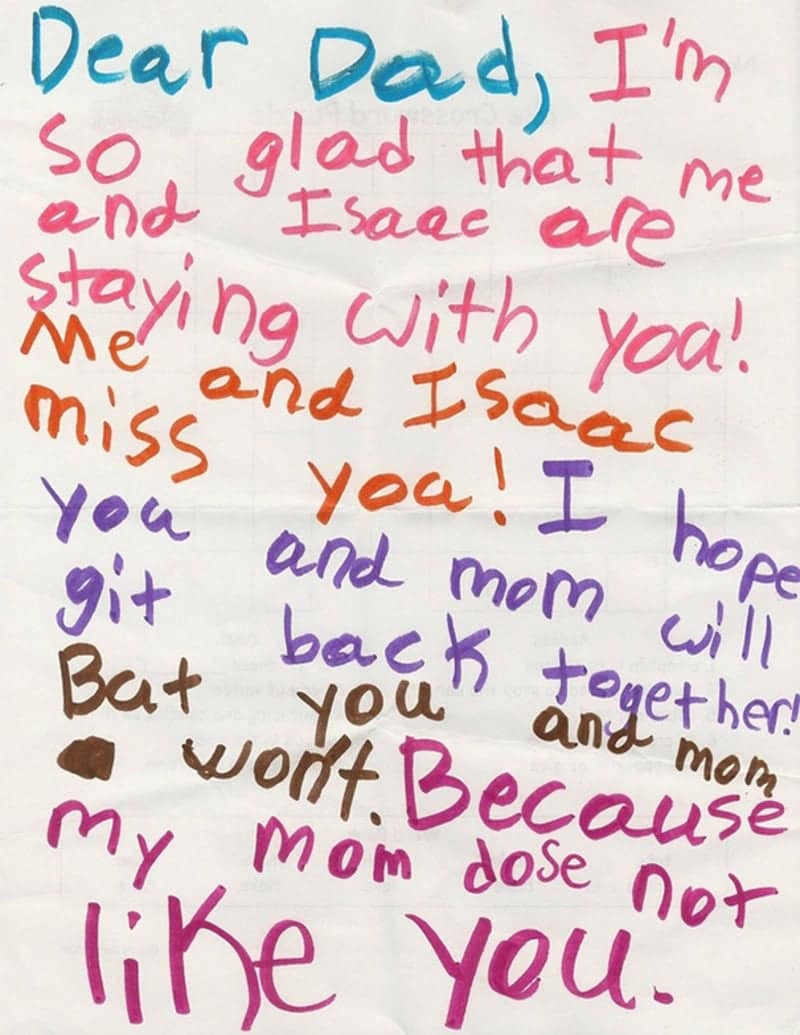 A multi-colored funny kids note to a dad that starts sweetly about missing him, transitions into a hope that parents get back together, and ends with the brutal truth: "my mom dose not like you."