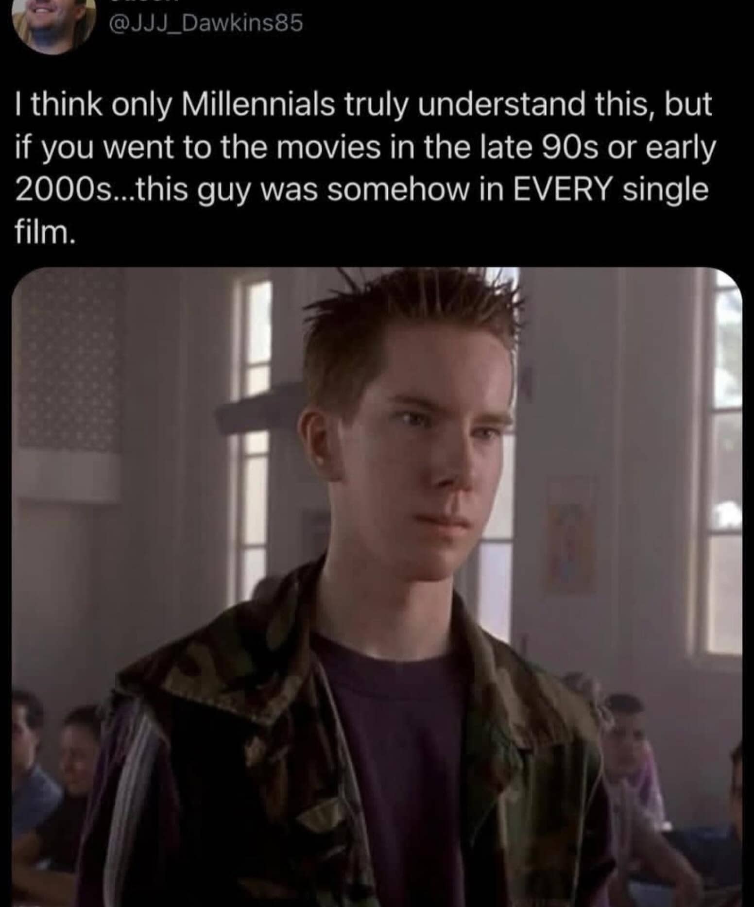 Nostalgic millennial meme showing a specific recurring background actor from late 90s and 2000s movies.