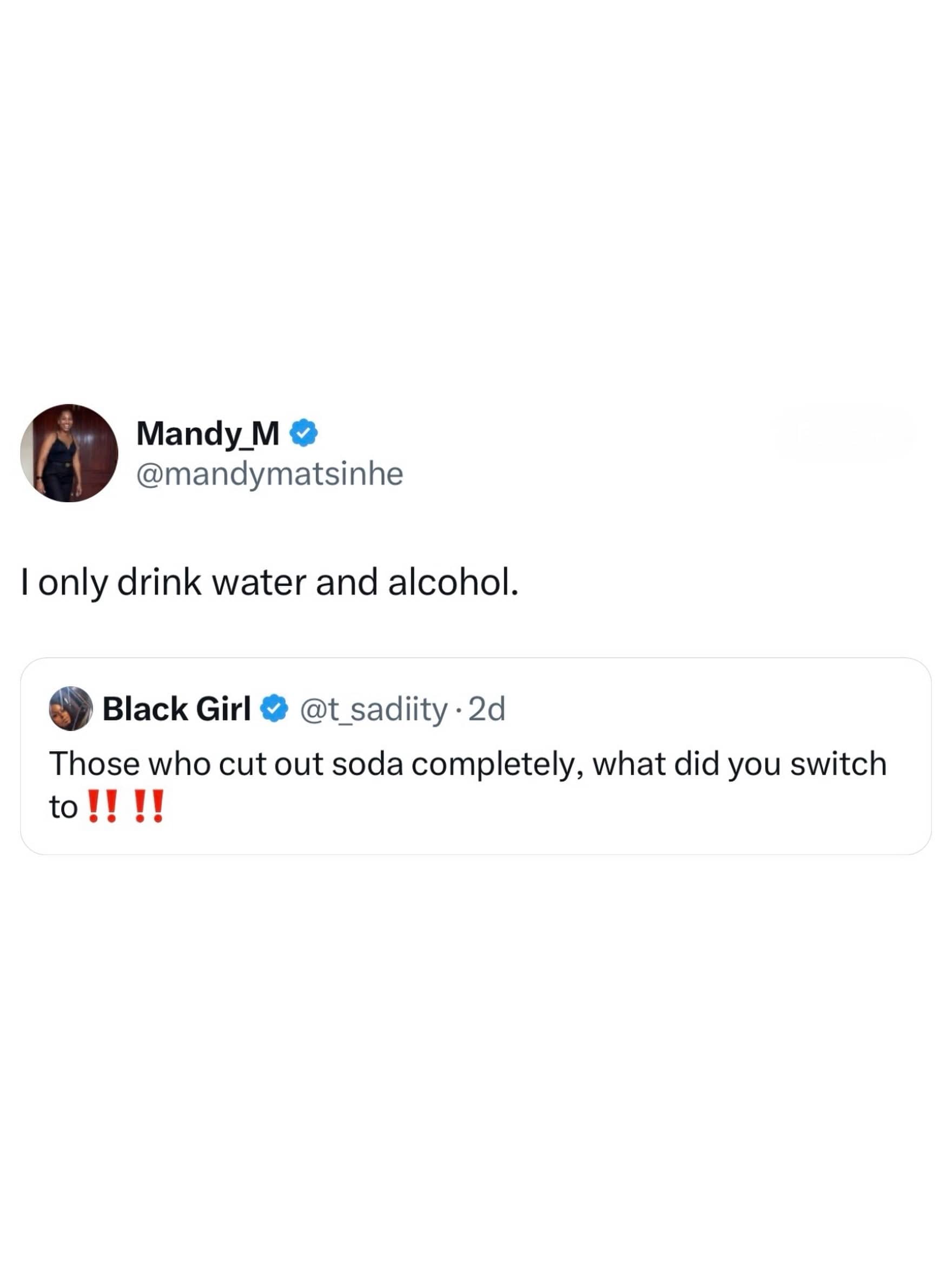 Social media post joke about completely replacing soda intake with a diet of water and alcohol.