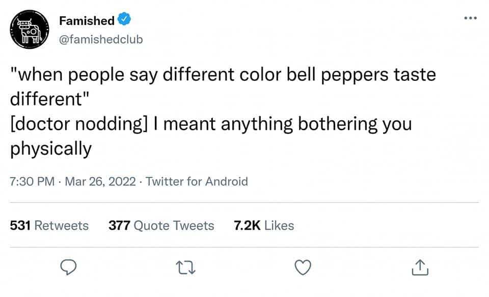 Funny tweet depicting a doctor's reaction to a patient complaining about the taste of bell peppers.