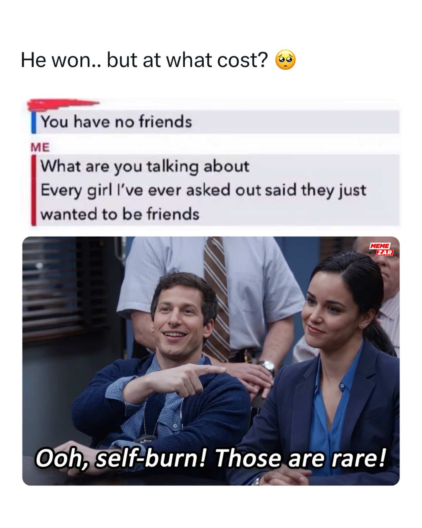 Funny self-burn meme showing a text conversation about having no friends despite being friend-zoned