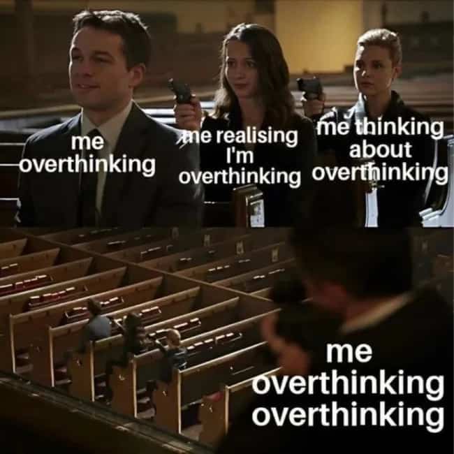 Relatable Person of Interest meme template illustrating the spiral of overthinking about overthinking.
