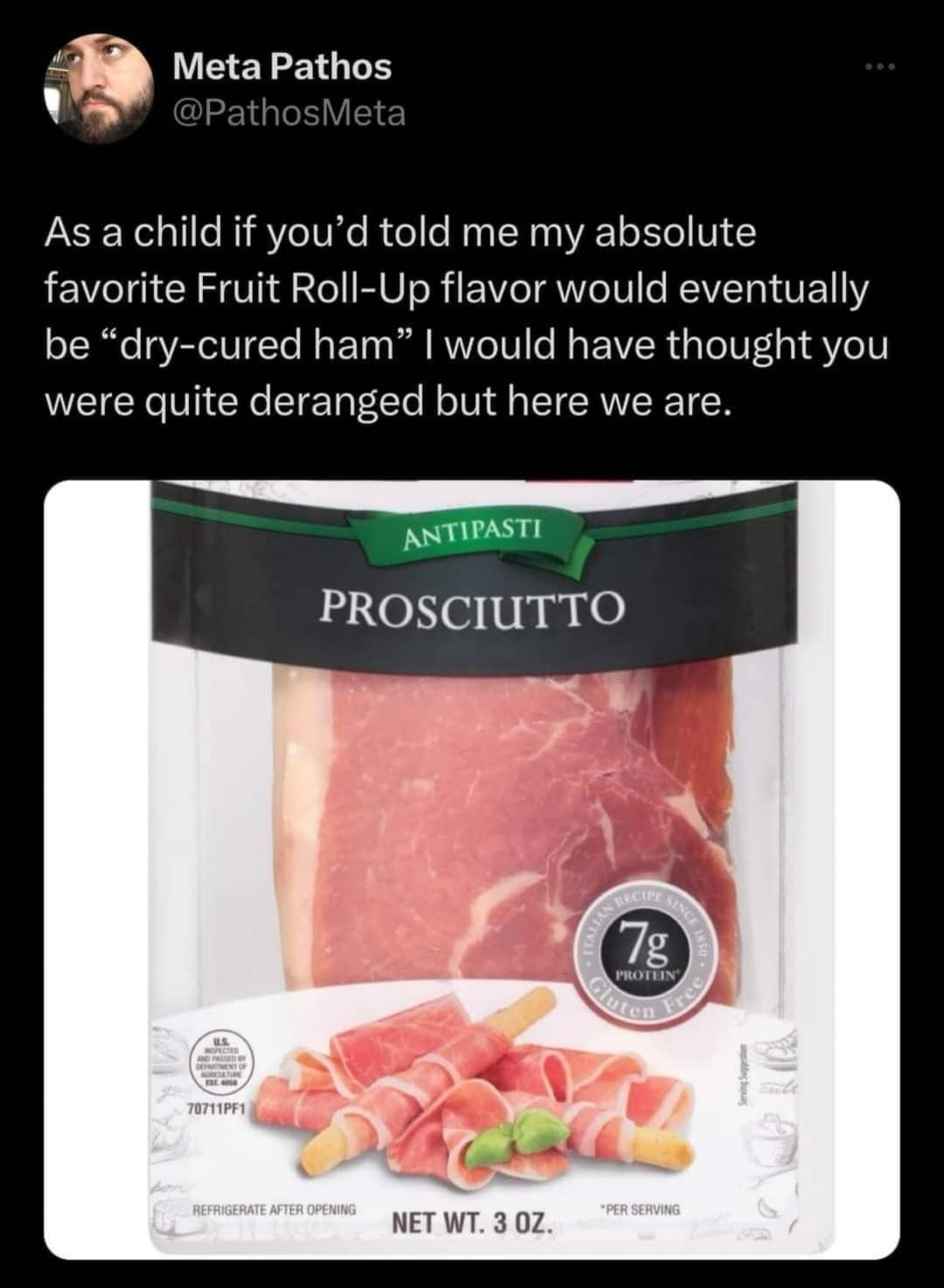 Relatable Twitter meme comparing eating high-quality prosciutto to enjoying a fancy adult Fruit Roll-Up.