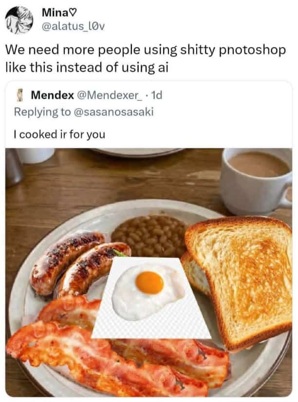 Meme comparing a poorly photoshopped English breakfast plate to modern AI generated images.