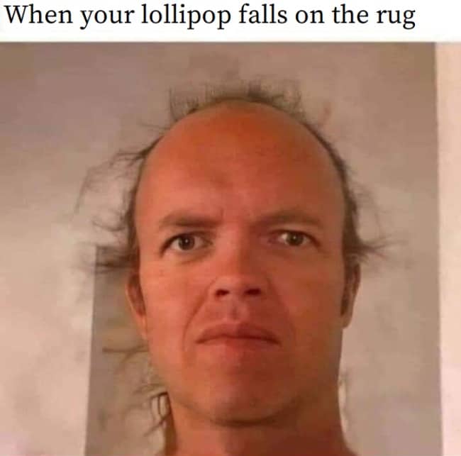Meme featuring a man with a large forehead and messy hair compared to a lollipop dropped on a rug.
