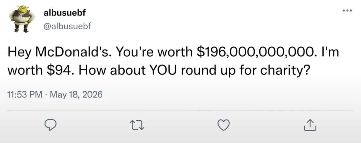 Humorous tweet asking McDonald's to round up for charity instead of the customer.