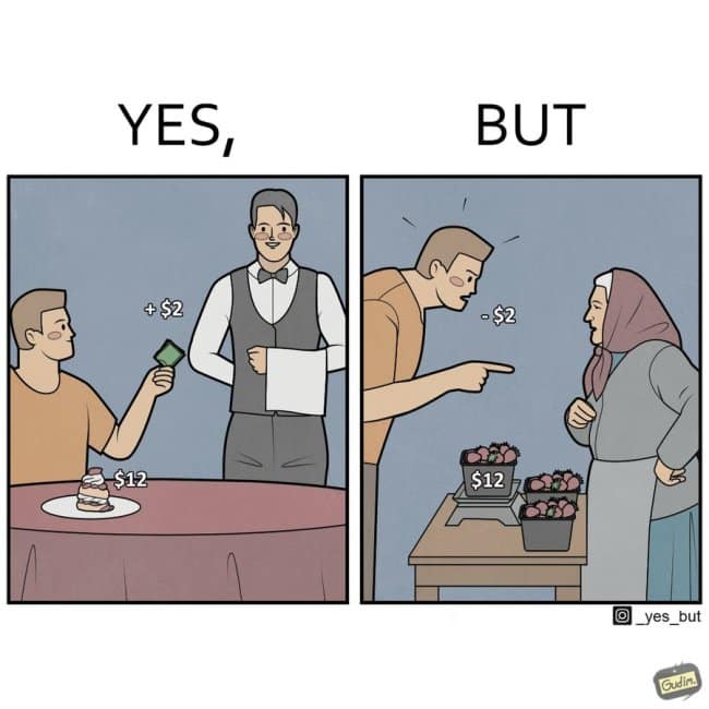 funny online web comic depicting a man generously tipping a waiter at a fancy restaurant, then aggressively haggling with an elderly street vendor over $2.