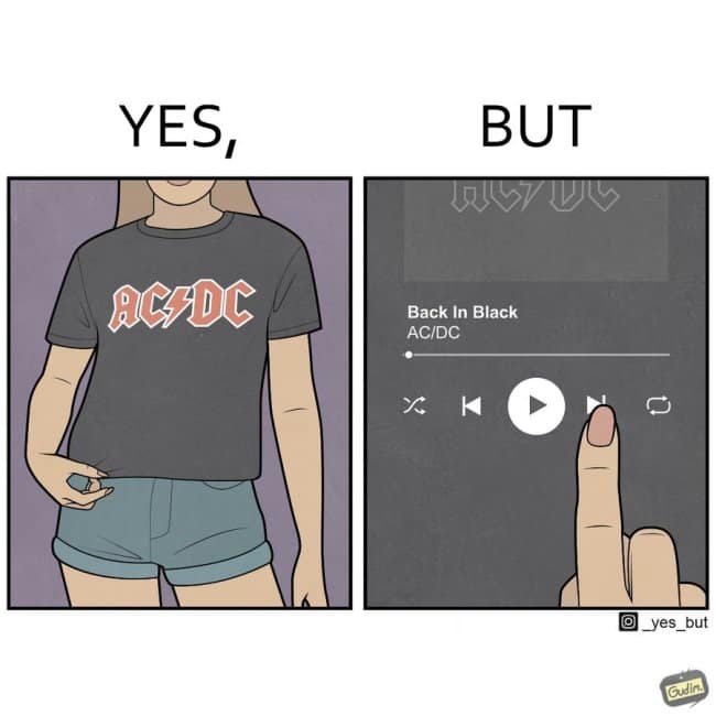 A funny online web comic in the Yes But Comics style showing someone proudly wearing an AC/DC t-shirt while simultaneously skipping the song "Back In Black" on their music player.