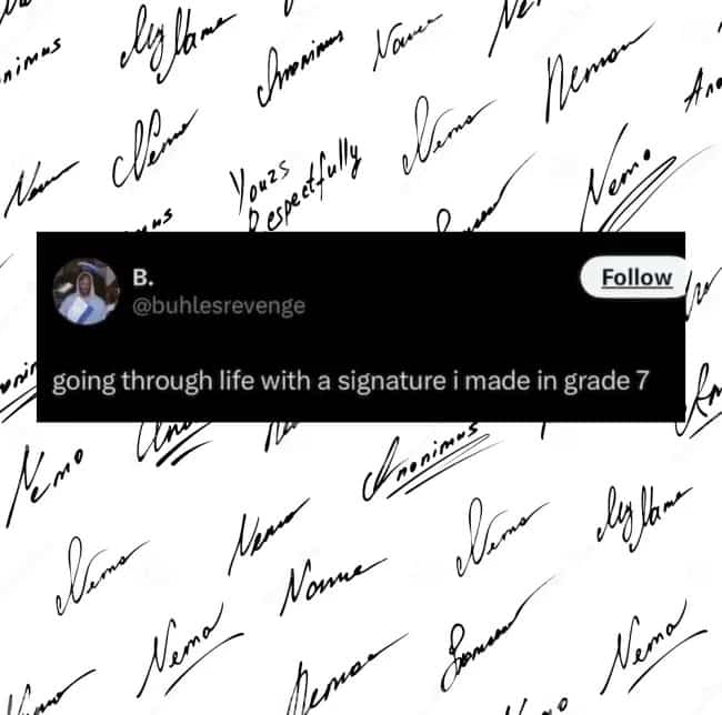 Humorous post about still using a signature style developed back in the seventh grade.