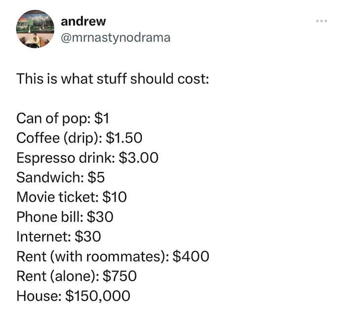 Social media list proposing idealized lower prices for coffee, rent, internet, and a house.