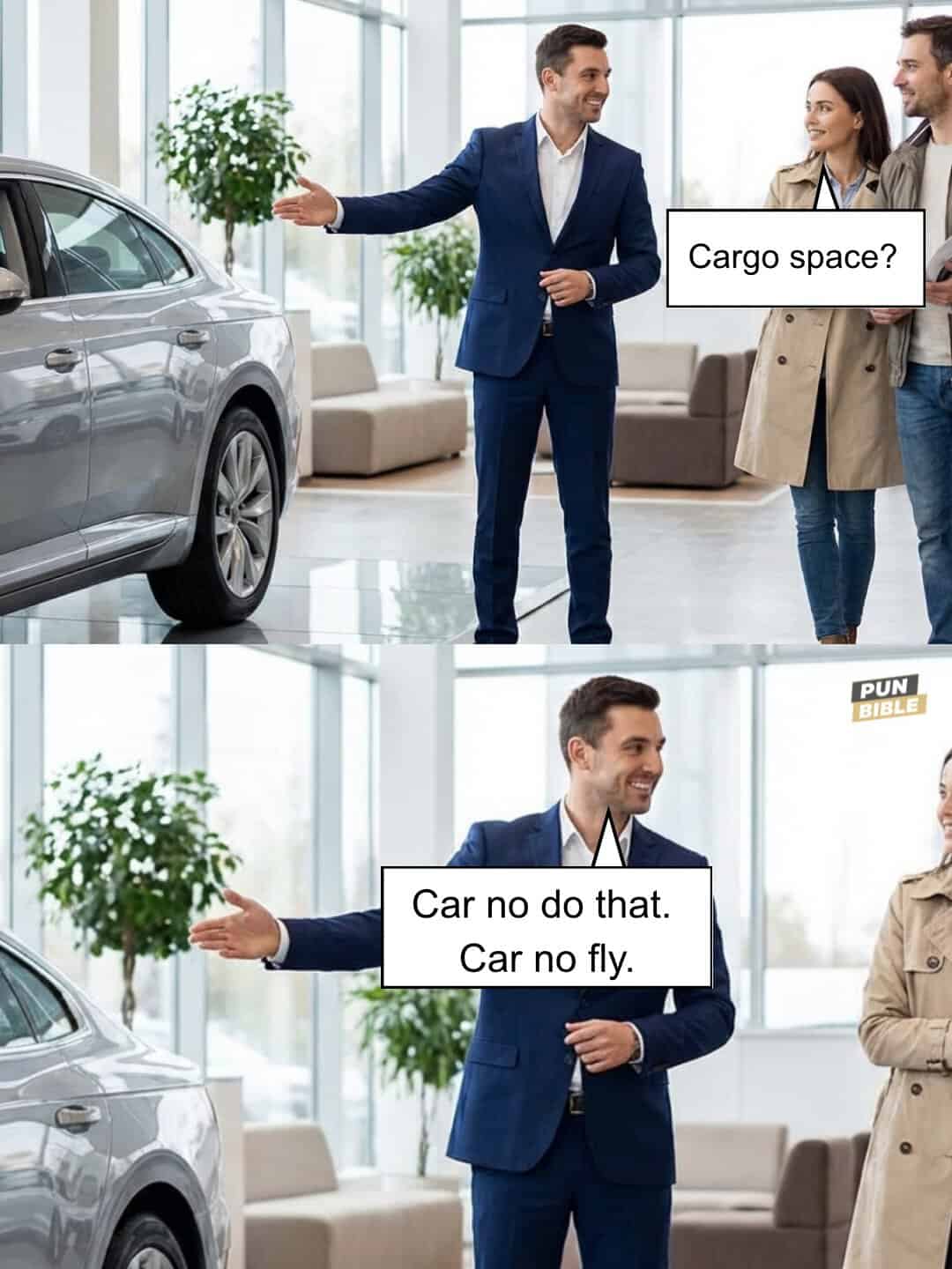 A two-panel funny pun comic set in a car dealership where a woman asks the salesman about "Cargo space?" and he replies, "Car no do that. Car no fly."